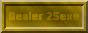 Dealer.2sexe.net, votre meilleur fournisseur.